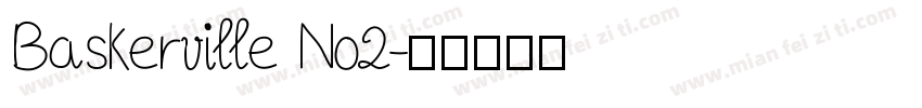 Baskerville No2字体转换
